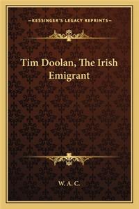 Tim Doolan, the Irish Emigrant
