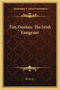 Tim Doolan, the Irish Emigrant