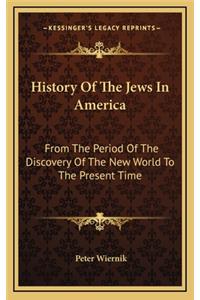 History Of The Jews In America