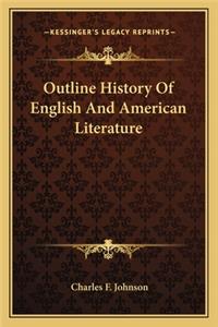 Outline History Of English And American Literature