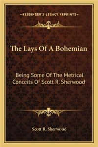 The Lays Of A Bohemian
