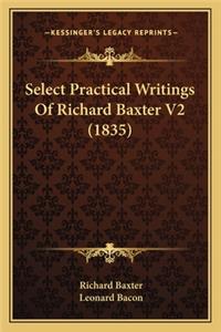 Select Practical Writings of Richard Baxter V2 (1835)