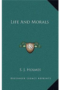 Life and Morals