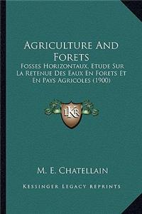 Agriculture and Forets