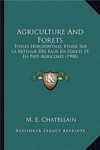 Agriculture and Forets