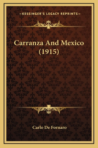 Carranza and Mexico (1915)