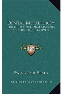 Dental Metallurgy