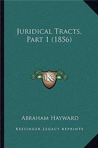 Juridical Tracts, Part 1 (1856)