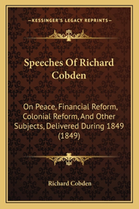 Speeches Of Richard Cobden