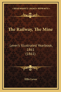 The Railway, The Mine