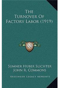 Turnover Of Factory Labor (1919)