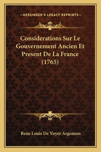 Considerations Sur Le Gouvernement Ancien Et Present De La France (1765)
