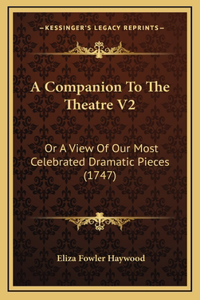 A Companion To The Theatre V2