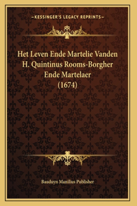 Het Leven Ende Martelie Vanden H. Quintinus Rooms-Borgher Ende Martelaer (1674)