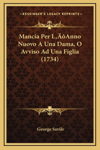 Mancia Per L'Anno Nuovo A Una Dama, O Avviso Ad Una Figlia (1734)