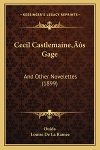Cecil Castlemaine's Gage