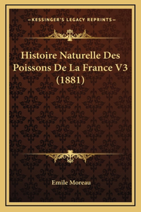 Histoire Naturelle Des Poissons De La France V3 (1881)