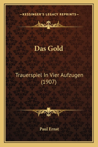 Das Gold