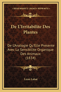 De L'Irritabilite Des Plantes