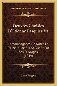 Oeuvres Choisies D'Etienne Pasquier V1