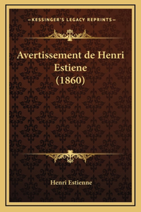 Avertissement de Henri Estiene (1860)