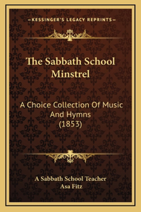 The Sabbath School Minstrel