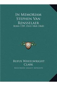 In Memoriam Stephen Van Rensselaer