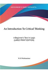 Introduction To Critical Thinking