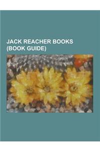 Jack Reacher Books (Book Guide)