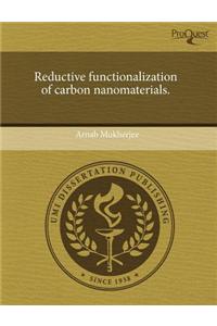 Reductive Functionalization of Carbon Nanomaterials