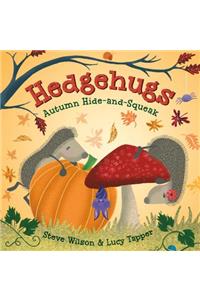 Hedgehugs: Autumn Hide-And-Squeak