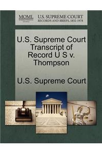 U.S. Supreme Court Transcript of Record U S V. Thompson