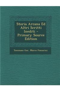 Storia Arcana Ed Altri Scritti Inediti