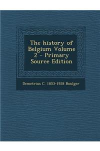 The History of Belgium Volume 2