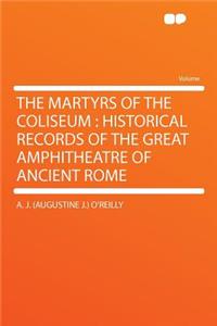 The Martyrs of the Coliseum
