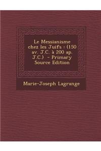 Le Messianisme Chez Les Juifs