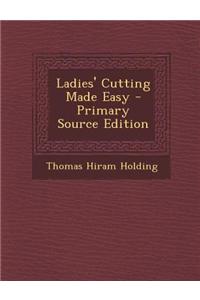 Ladies' Cutting Made Easy