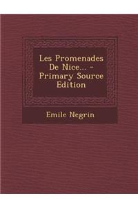 Les Promenades de Nice... - Primary Source Edition