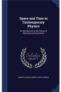 Space and Time in Contemporary Physics