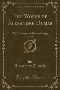 The Works of Alexandre Dumas, Vol. 1 of 30