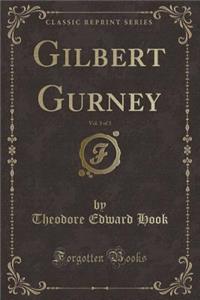 Gilbert Gurney, Vol. 3 of 3 (Classic Reprint)