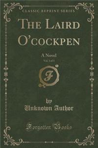 The Laird O'Cockpen, Vol. 3 of 3
