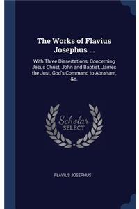 Works of Flavius Josephus ...