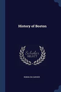 HISTORY OF BOSTON