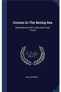 Cruises In The Bering Sea