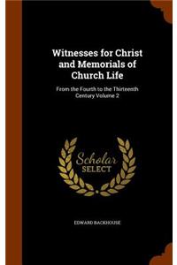 Witnesses for Christ and Memorials of Church Life