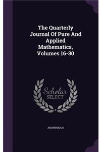 The Quarterly Journal of Pure and Applied Mathematics, Volumes 16-30