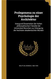 Prolegomena zu einer Psychologie der Architektur