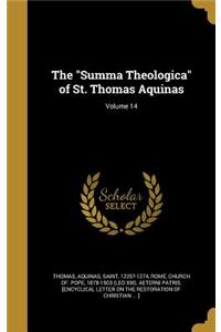 The Summa Theologica of St. Thomas Aquinas; Volume 14