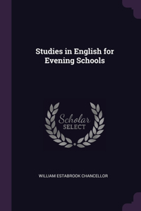 Studies in English for Evening Schools